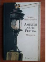 Mikko Heikinheimo - Amintiri despre Europa