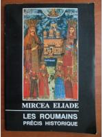 Mircea Eliade - Les roumains precis historique