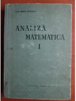 Miron Nicolescu - Analiza matematica (volumul 1)
