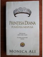 Anticariat: Monica Ali - Printesa Diana povestea nespusa