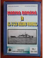 Nicolae Koslinski - Marina romana in al II-lea razboi mondial (volumul 1, 1941-1942)