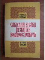 Octavian Schiau - Carturari si carti in spatiul romanesc medieval