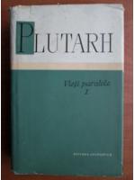 Anticariat: Plutarh - Vieti paralele (volumul 1)