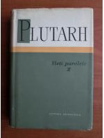 Anticariat: Plutarh - Vieti paralele (volumul 2)