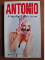 Anticariat: San Antonio - Arhipelagul mitocanilor