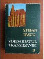 Anticariat: Stefan Pascu - Voievodatul Transilvaniei (volumul 2)