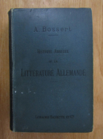 A. Bossert - Histoire abregee de la litterature allemande