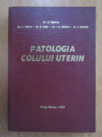 A. Turcas - Patologia colului uterin