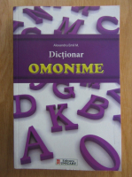 Alexandru Emil M. - Dictionar de omonime