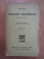 Alfred Rambaud - Histoire de la civilisation contemporaine en France