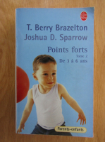 Anticariat: Berry Brazelton - Points forte (volumul 2)