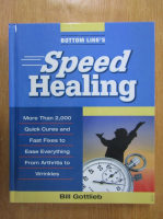 Bill Gottlieb - Speed Healing