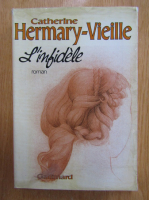 Catherine Hermary Vieille - L'infidele