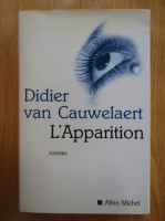 Didier van Cauwelaert - L'apparition