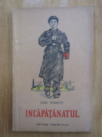 Hagi Ismailov - Incapatanatul