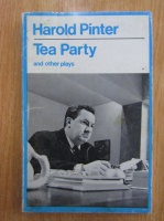 Anticariat: Harold Pinter - Tea Party and Other Plays