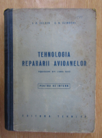 I. V. Zeldis - Tehnologia repararii avioanelor