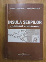 Anticariat: Ionel Cionchin - Insula Serpilor. Pamant romanesc