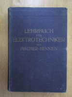 J. Fischer-Hinnen - Theoretisches und praktisches. Lehrbuch fur Elektoechniker