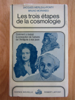 Jacques Merleau Ponty - Les trois etapes de la cosmologie