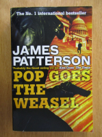 Anticariat: James Patterson - Pop Goes The Weasel