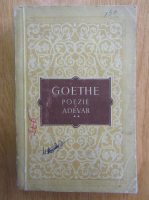 Johann Wolfgang Goethe - Poezie si adevar (volumul 2)