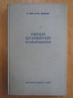 Louis Boe, Philippe Ramain - Dipoles quadripoles et calcul matriciel