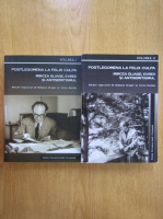 Mihaela Gligor - Postlegomena la felix culpa. Mircea Eliade, evreii si antisemitismul (2 volume)