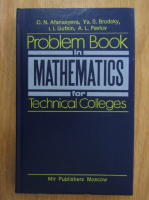 O. N. Afanasyeva - Problem Book in Mathematics for Technical Colleges