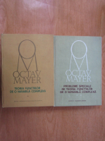 Octav Mayer - Teoria functiilor de o variabila complexa (2 volume)