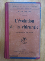 Paul Lecene - L'evolution de la chirurgie