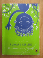 Rudyard Kipling - The Adventures of Mowgli