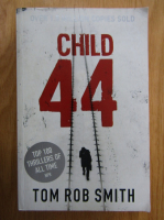 Tom Rob Smith - Child 44