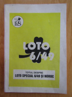 Totul despre Loto Special 6/49 si Noroc