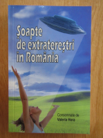 Valeria Hora - Soapte de extraterestri in Romania (volumul 1)