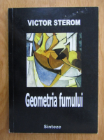 Victor Sterom - Geometria fumului
