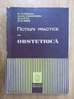Anticariat: A. Cristea - Notiuni practice de obstetrica
