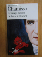 Adelbert von Chamisso - L'etrange histoire de Peter Sclemihl