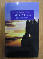 Bernard Simon - The Essence of the Gnostics