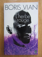 Boris Vian - L'herbe rouge