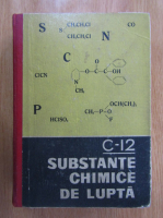 C-12. Substante chimice de lupta