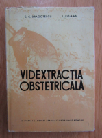 C. C. Dragotescu - Vidextractia obstetricala