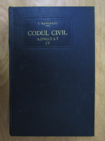 C. Hamangiu - Codul civil adnotat (volumul 4)