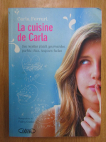 Carla Ferrari - La cuisine de Carla