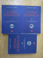 Constantin C. Giurescu - Istoria romanilor (3 volume)