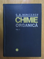Costin D. Nenitescu - Chimie organica (volumul 1)