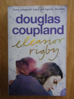 Douglas Coupland - Eleanor Rigby