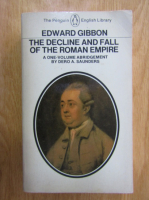 Edward Gibbon - The Decline and Fall of the Roman Empire