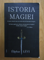 Eliphas Levi - Istoria magiei
