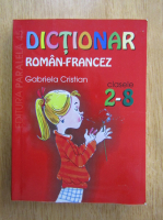 Gabriela Cristian - Dictionar roman-francez